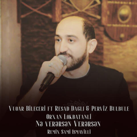 Nə Verərsən Verərsən