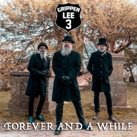Forever and a While