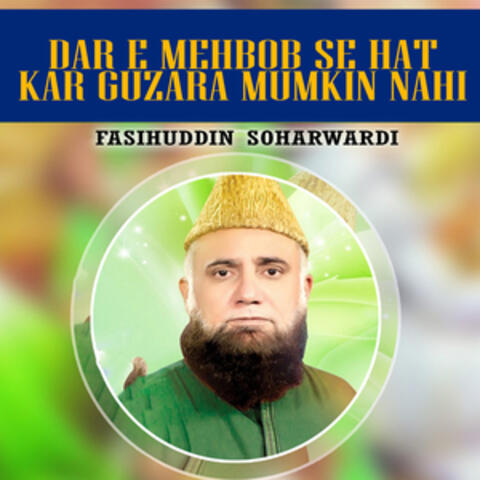 Dar E Mehbob Se Hat Kar Guzara Mumkin Nahi