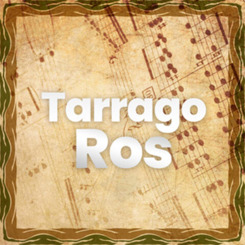 Tarrago Ros