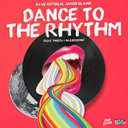Dance to the Rhythm  (feat. Twista & Nazzereene)