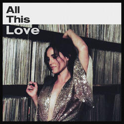 All This Love