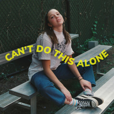 Can't Do This Alone
