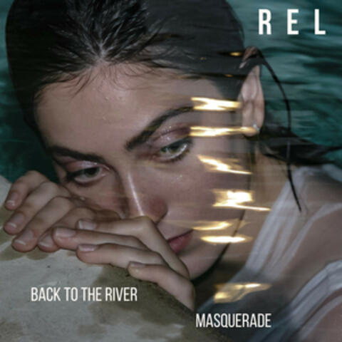 Back to the River / Masquerade