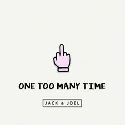 One Too Many Time