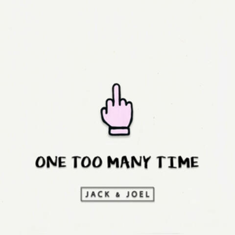 One Too Many Time