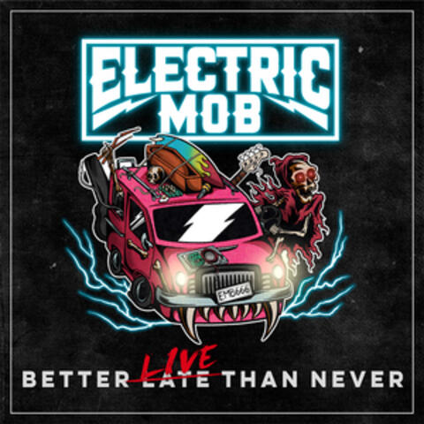 Better Live Than Never