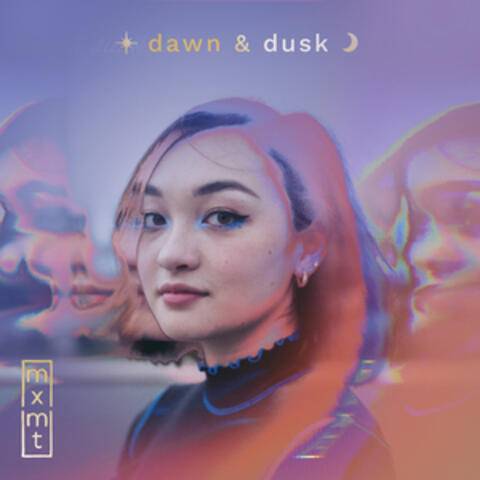 dawn & dusk