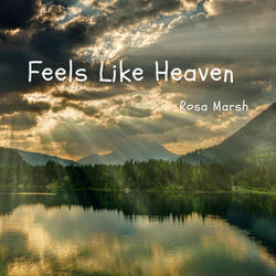 Feels Like Heaven