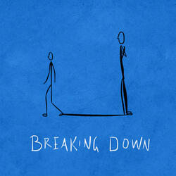 Breaking Down