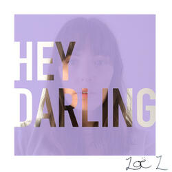Hey Darling ( Recorded on 3/8/21 )