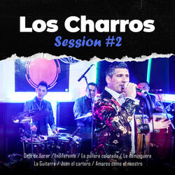 Session #2: Deja de Llorar / Indiferente / La Pollera Colorada / La Dominguera / La Guitarra / Juan el Cartero / Amores Como el Nuestro