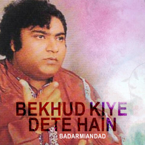 Bekhud Kiye Dete Hain