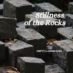 Stillness of the Rocks