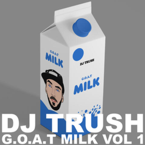 G.O.A.T Milk, Vol. 1