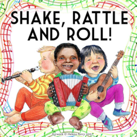 Shake, Rattle and Roll!
