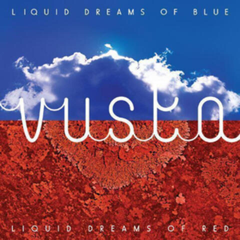 Liquid Dreams Of Blue / Liquid Dreams Of Red