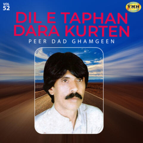 Dil E Taphan Dara Kurten, Vol. 52