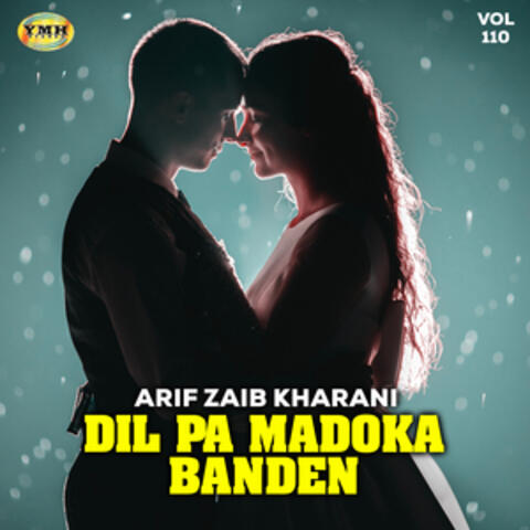 Dil Pa Madoka Banden, Vol. 110