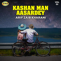 Kashan Man Aasardey