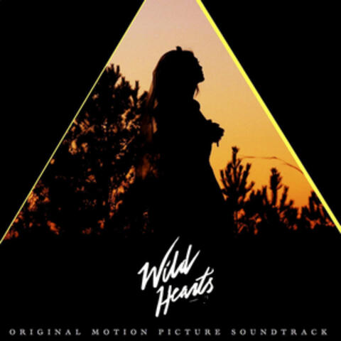 Wild Hearts (Original Motion Picture Soundtrack)