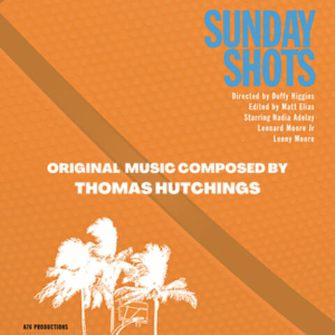 Sunday Shots (Original Score)