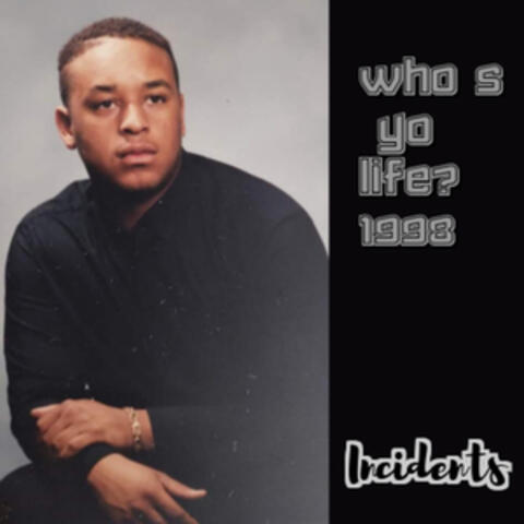Who's Yo Life? 1998