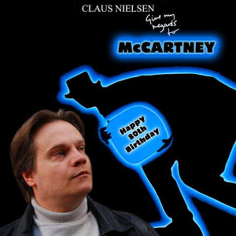 Give My Regards to Mccartney (Happy 80th Birthday)