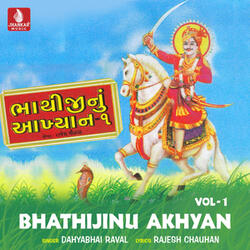 Bhathijinu Akhyan, Pt. 1