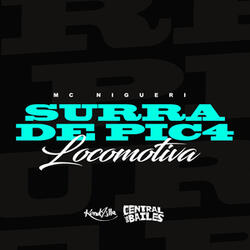 Surra de Pic4 Locomotiva