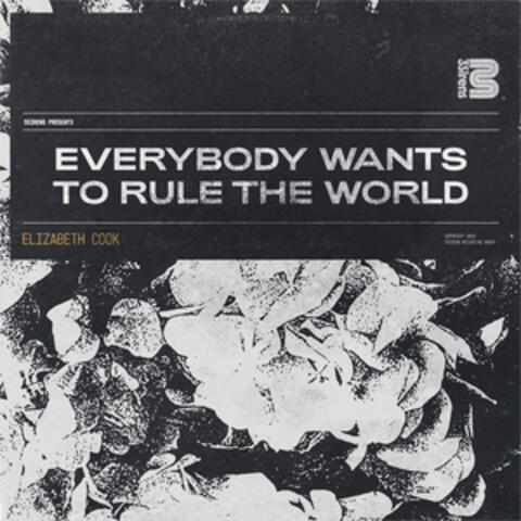 Everybody Wants to Rule the World