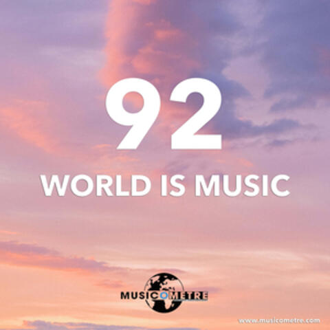 WORLD IS MUSIC 92
