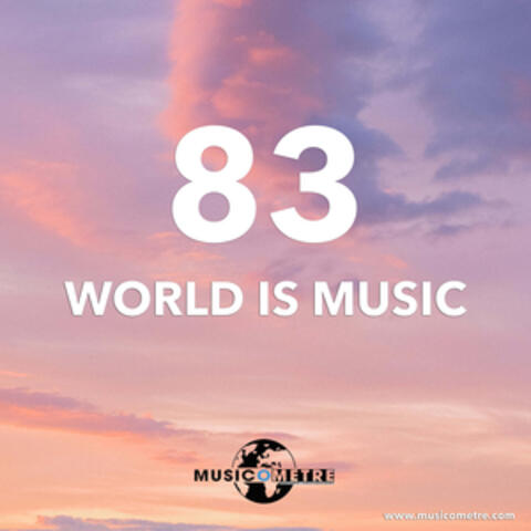 WORLD IS MUSIC 83