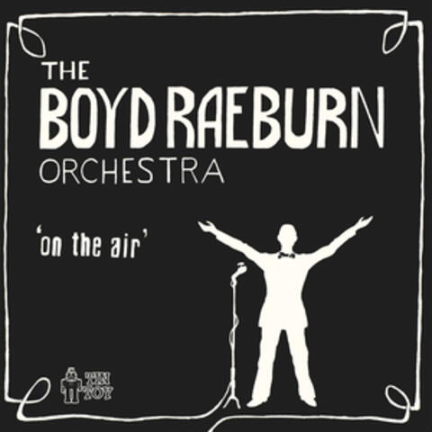 Boyd Raeburn Orchestra