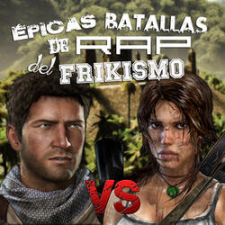 Nathan Drake vs Lara Croft (Épicas Batallas de Rap del Frikismo T2)