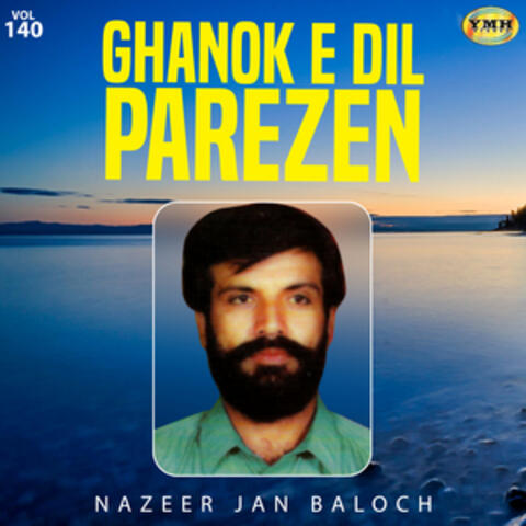 Ghanok E Dil Parezen, Vol. 140