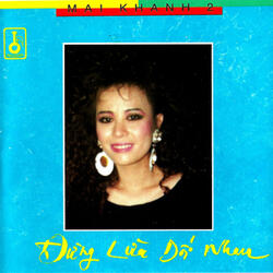 Khi Người Yêu Tôi Khóc & Trả Lại Em Yêu