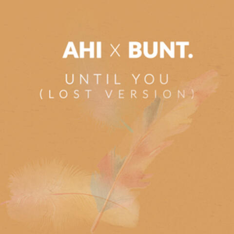 Until You (Lost Version)