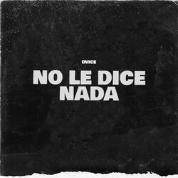 No Le Dice Nada