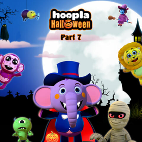 Hoopla Halloween, Pt. 7