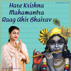 Hare Krishna Mahamantra Raag Ahir Bhairav