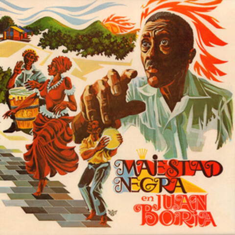 Majestad Negra en Juan Boria