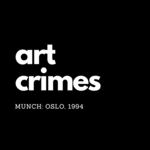 Art Crimes – Munch: Oslo, 1994 (Original Motion Picture Soundtrack)