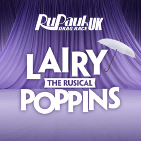 Lairy Poppins: The Rusical