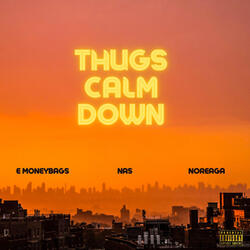 Thugs Calm Down