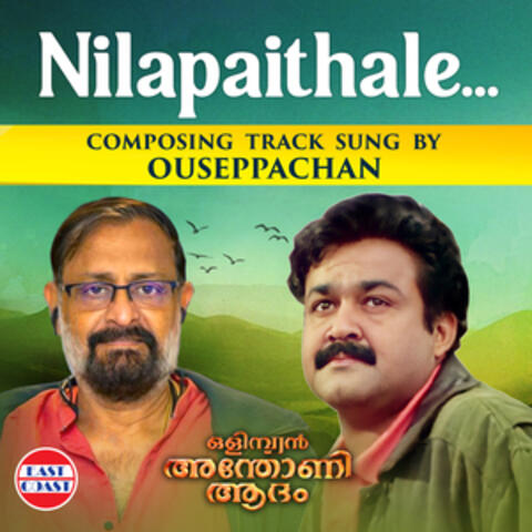 Nilapaithale (From "Olympian Anthony Adam")