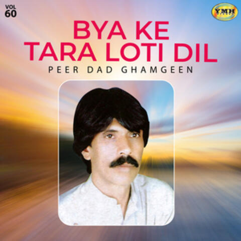 Bya Ke Tara Loti Dil, Vol. 60