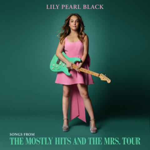 Songs from the Mostly Hits and the Mrs. Tour