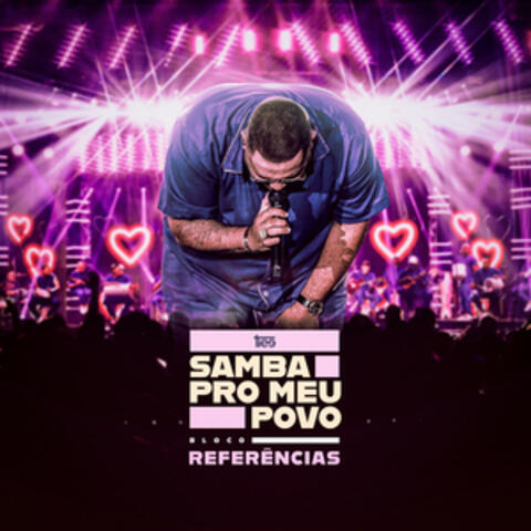 Samba Pro Meu Povo: Bloco Referências