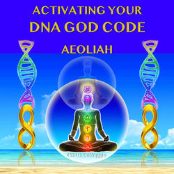 Activating Your DNA God Code